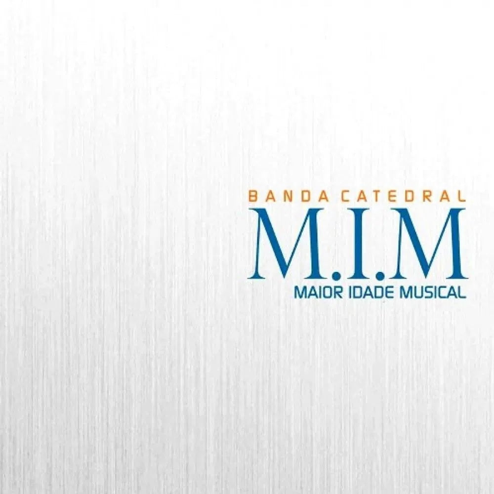 Banda Catedral -- M.I.M Maior Idade Musical - CD