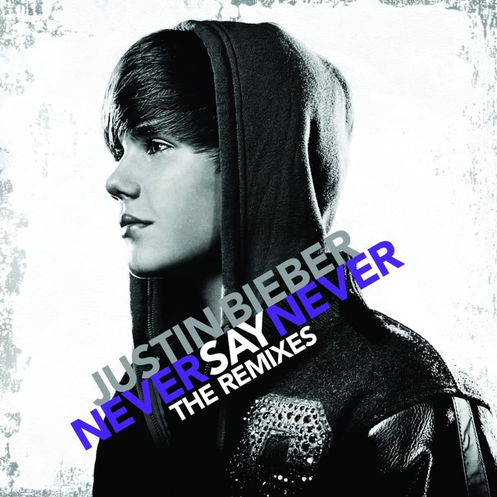 Justin Bieber - Never Say Never: The Remixes CD