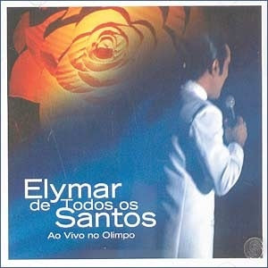 Elymar de Todos os Santos - Ao Vivo no Olimpo - CD