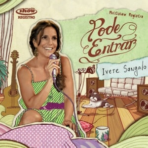 Ivete Sangalo - Pode Entrar - CD