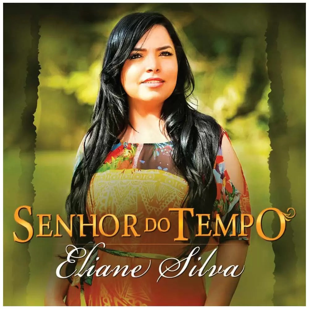 Eliane Silva - Senhor do Tempo - CD