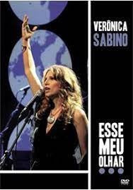 Verônica Sabino - Esse Meu Olhar: Ao Vivo - DVD