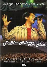 Regis Danese - Faz Um Milagre em Mim - DVD