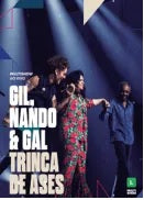 Gilberto Gil, Nando Reis e Gal Costa - Trinca de Ases - DVD DUPLO