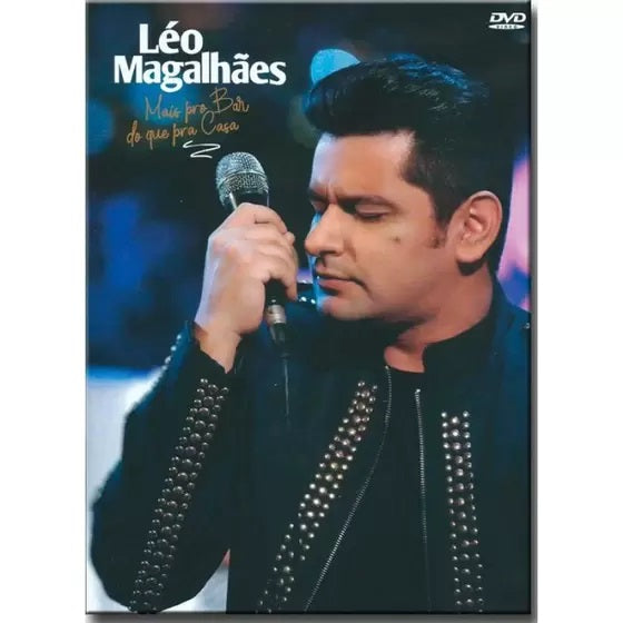 Léo Magalhães - Mais Pro Bar do Que Pra Casa - DVD