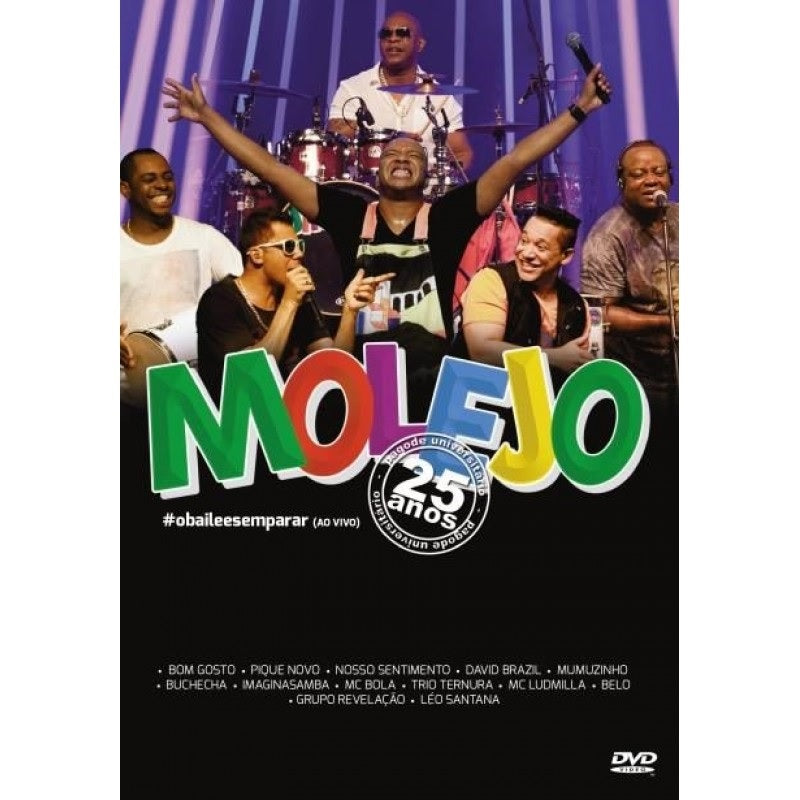 Molejo - 25 Anos #obaileesemparar: Ao Vivo - DVD