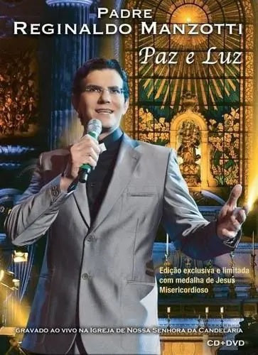Padre Reginaldo Manzotti - Paz e Luz - CD + DVD