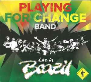 Playing For Change Band – Live In Brazil CD