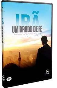 IRÃ - UM BRADO DE FÉ - DVD