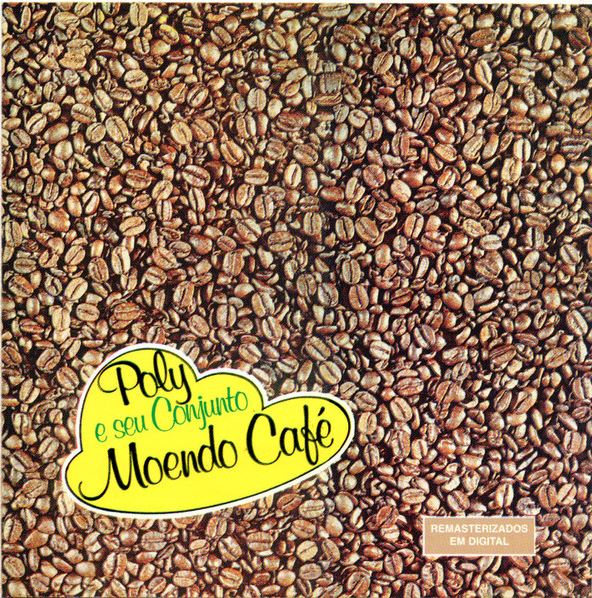 Poly e Seu Conjunto Moendo Café - CD