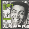 Gilberto Gil - O Eterno Deus Mu Dança - Vol. 17 - CD 1