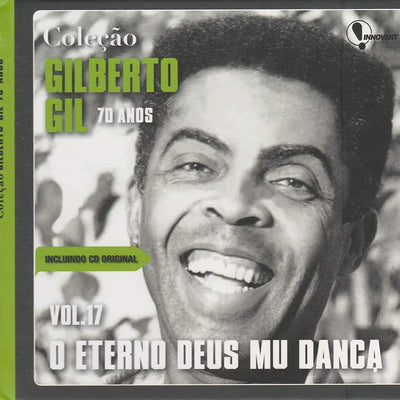 Gilberto Gil - O Eterno Deus Mu Dança - Vol. 17 - CD