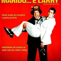 Eu Os Declaro Marido E.... Larry Dvd 1