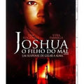 Joshua - O Filho Do Mal - Dvd Slim 1