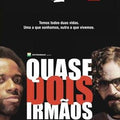 QUASE DOIS IRMÃOS - DVD 1