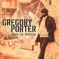 Gregory Porter: Live In Berlin - DVD 1