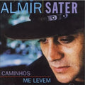 Almir Sater - Caminhos me Levem- CD 1