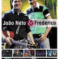 João Neto & Frederico - Ao Vivo - DVD 1