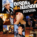 Edson & Hudson - Despedida - CD 1