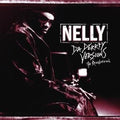 Nelly - Da Derrty Versions - The Reinvention - CD 1
