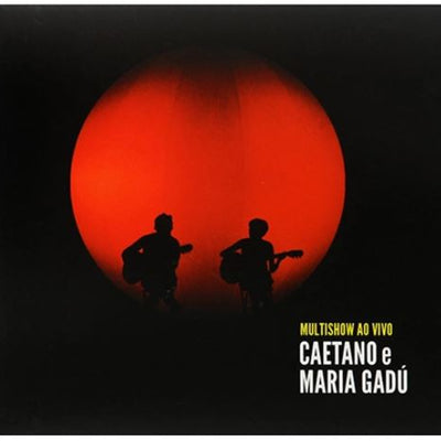 CAETANO VELOSO E MARIA GADU - MULTISHOW AO VIVO CD DUPLO