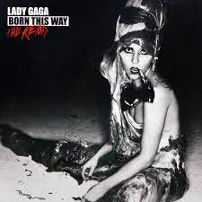 LADY GAGA - BORN THIS WAY - THE REMIX CD