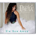 Paula Fernandes - Um Ser de Amor - CD 1