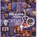 Um Barzinho, Um Violão: Novelas Anos 80 - DVD 1