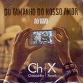 Chitãozinho & Xororó - Do Tamanho do Nosso Amor, Ao Vivo - CD 1
