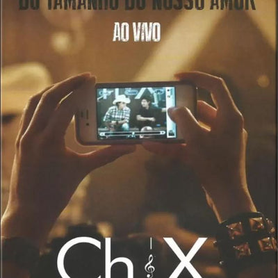 Chitãozinho & Xororó - Do Tamanho do Nosso Amor, Ao Vivo - DVD