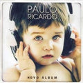 Paulo Ricardo - Novo Álbum - CD 1