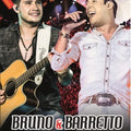 Bruno e Barretto - A Força do Interior - Ao Vivo em Londrina - DVD 1
