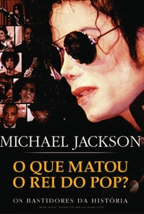 Michael Jackson: O Que Matou O Rei Do Pop? - DVD