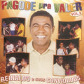Pagode pra Valer, Vol.3 - Reinaldo e seus Convidados - CD 1