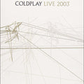 Coldplay Live 2003 - DVD 1