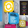 80's Re:Covered - Your Songs With The 80's Sound - CD 1