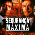 Segurança Máxima - DVD 1
