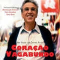 Coração Vagabundo - DVD 1