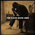 Toni Platão - Negro Amor - CD 1