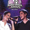Maria Cecília & Rodolfo: Ao Vivo - DVD 1