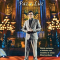 Padre Reginaldo Manzotti, Paz e Luz - DVD 1