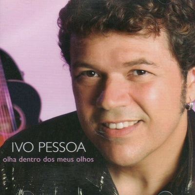 Ivo Pessoa - Olha Dentro dos Meus Olhos - CD