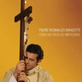 Padre Reginaldo Manzotti - Creio no Deus do Impossível - CD 1