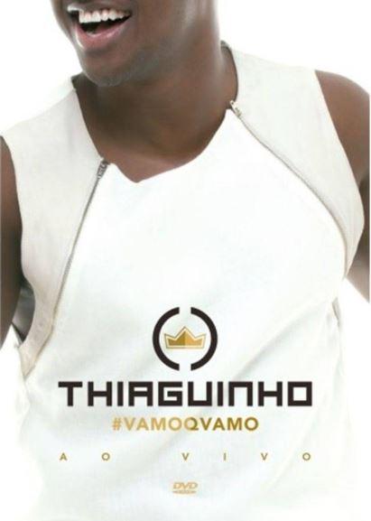 Thiaguinho: #VAMOQVAMO - Ao Vivo - DVD
