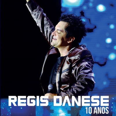 Regis Danese,10 Anos - DVD