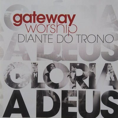 Gateway Worship Diante Do Trono – Glória A Deus - CD
