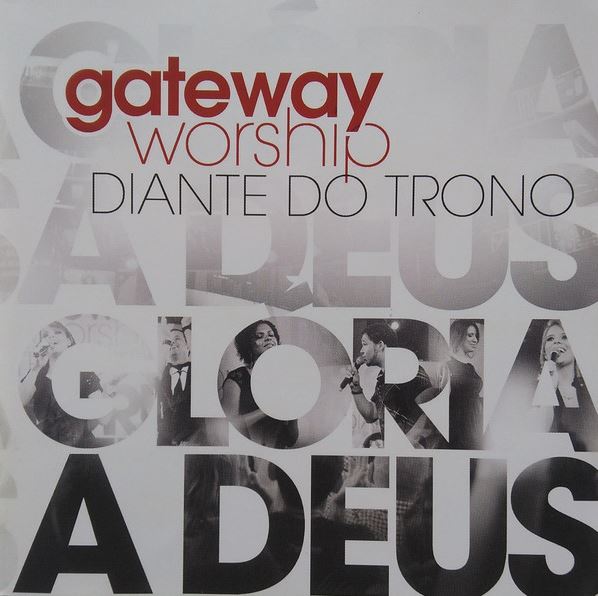 Gateway Worship Diante Do Trono – Glória A Deus - CD