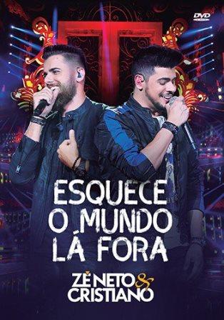 Zé Neto e Cristiano - Esquece o Mundo Lá Fora - DVD