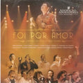 Foi Por Amor - Gravado no Bola de Neve Olympia - CD 1
