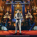 Padre Reginaldo Manzotti - Paz e Luz - CD 1